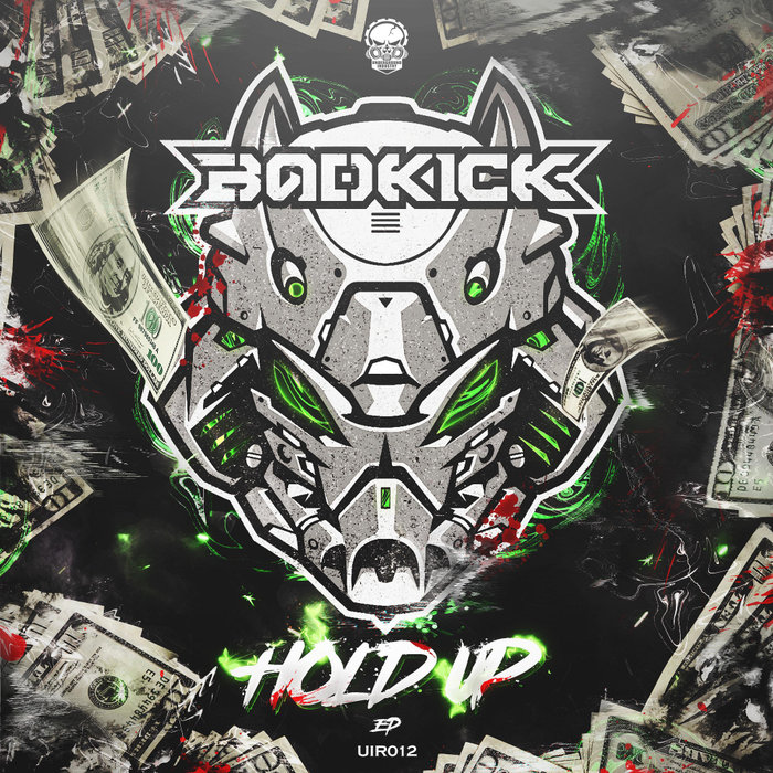 BADKICK - Hold Up EP