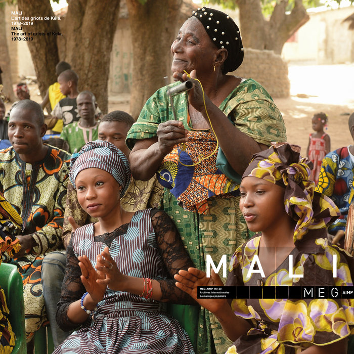 VARIOUS - Mali - The Art Of Griots Of Kela 1978-2019