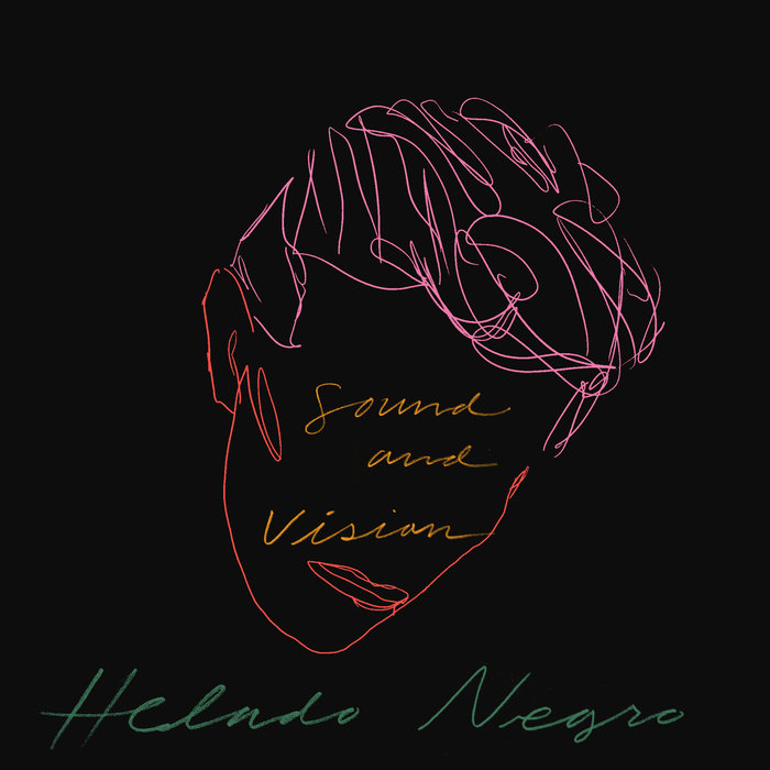 HELADO NEGRO - Sound & Vision