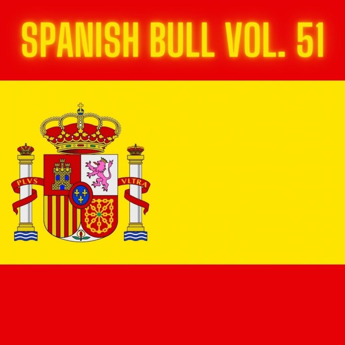 VARIOUS - Spanish Bull Vol 51