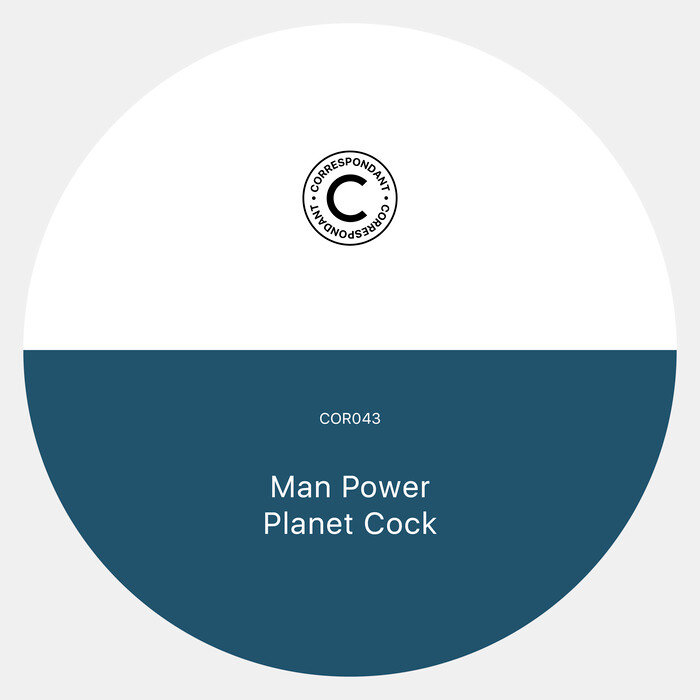 MAN POWER - Planet Cock