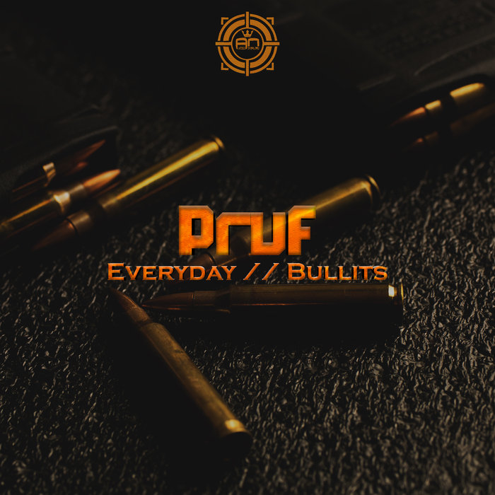 PRUF - Everyday/Bullit