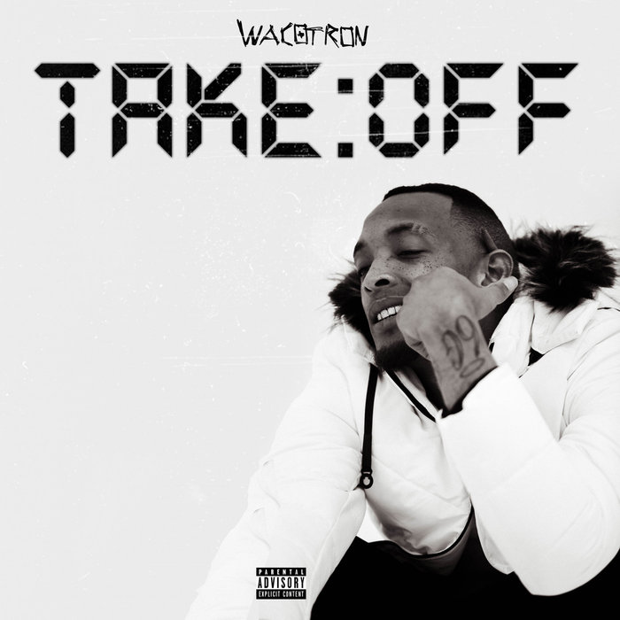 WACOTRON - Take Off (Explicit)