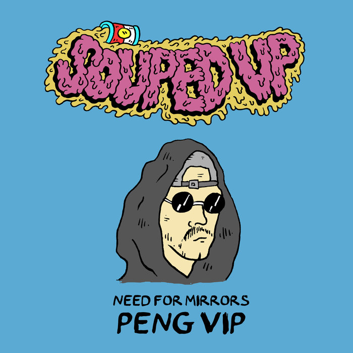 NEED FOR MIRRORS - Peng VIP