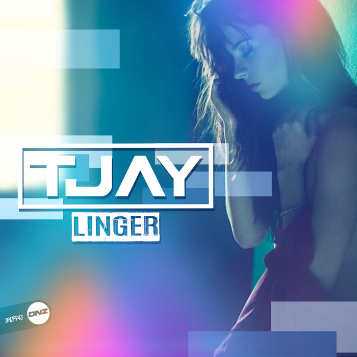 [DNZF943] T-Jay - Linger (Ya a la Venta // Out Now) CS4950608-02A-BIG