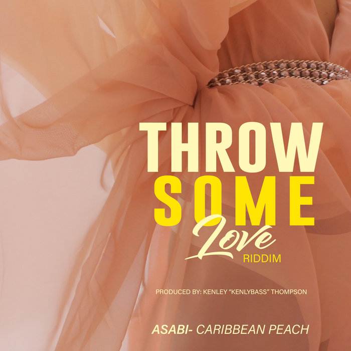 ASABI - Throw Some Love Riddim