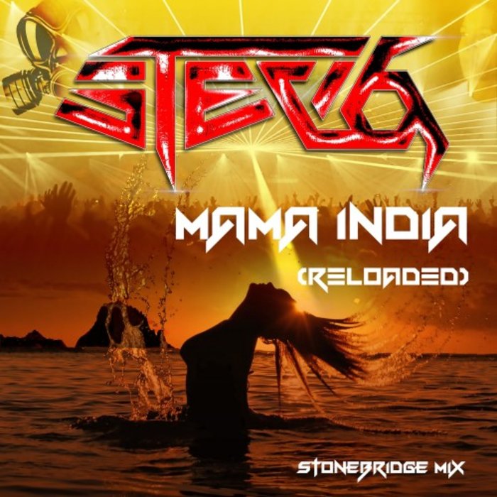 STEVO - Mama India (Reloaded) (StoneBridge Mixes)