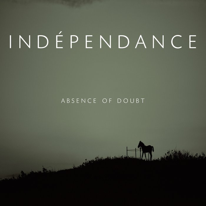 ABSENCE OF DOUBT - Independance