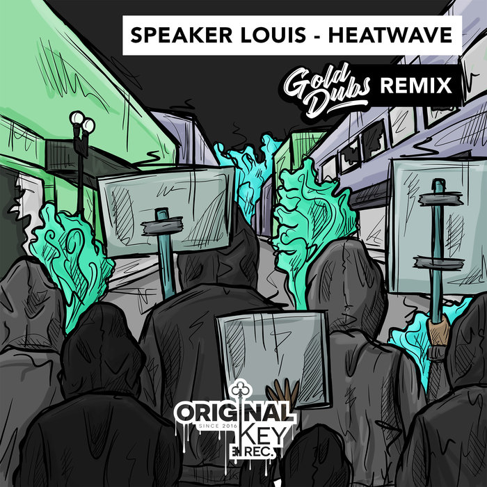 SPEAKER LOUIS - Heatwave (Gold Dubs Remix)