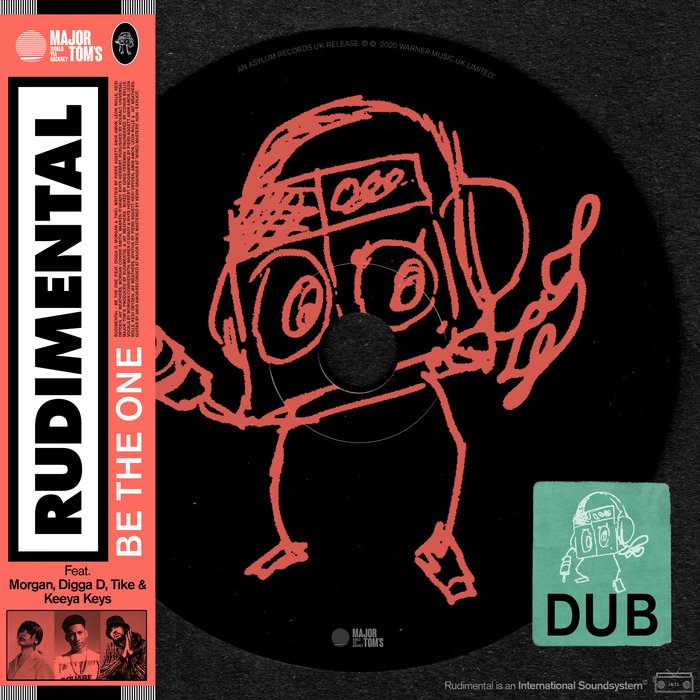 Rudimental feat MORGAN/Digga D/TIKE/Keeya Keys - Be The One (Dub)