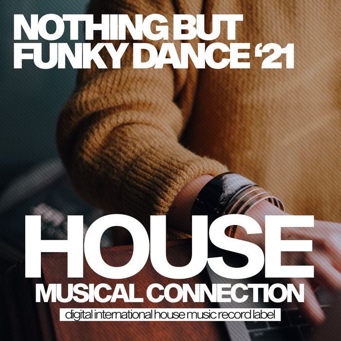 VARIOUS - Nothing But Funky Dance '21