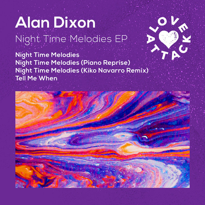 ALAN DIXON - Night Time Melodies EP