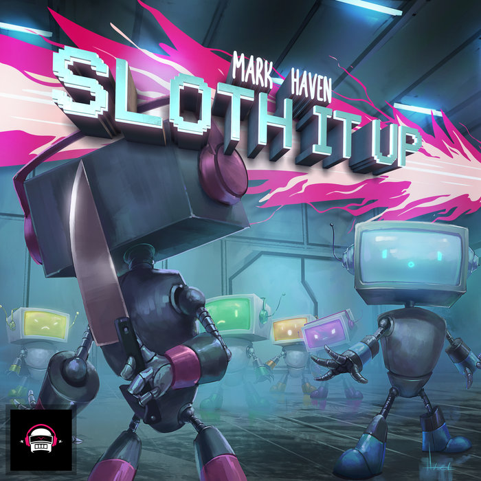 MARK HAVEN - Sloth It Up