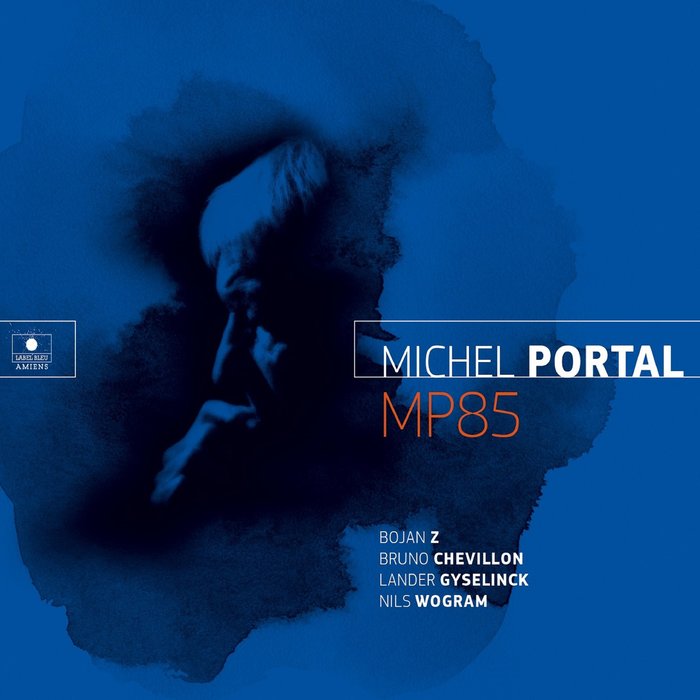 MP85 by Michel Portal on MP3, WAV, FLAC, AIFF & ALAC at Juno Download