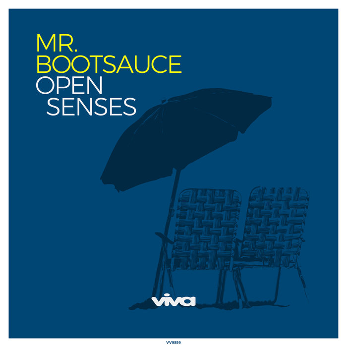 MR BOOTSAUCE - Open Senses