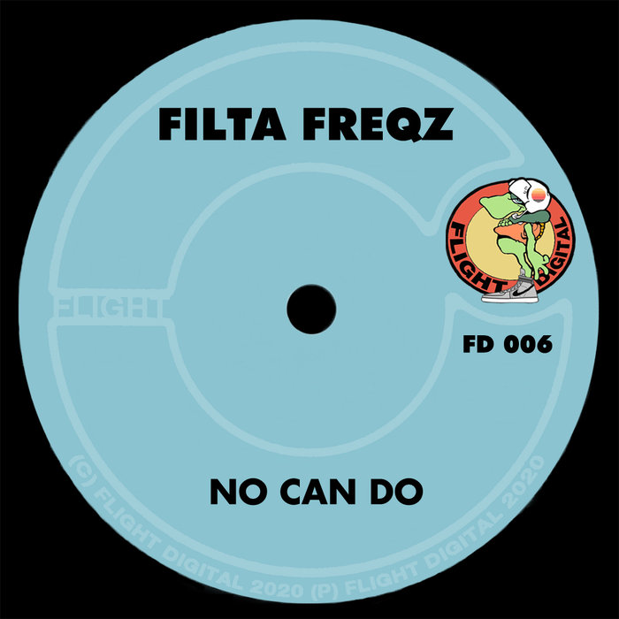 FILTA FREQZ - No Can Do