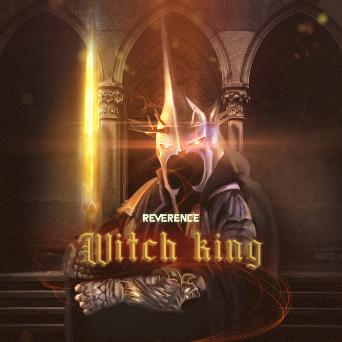 REVERENCE - Witch King (Original Mix)