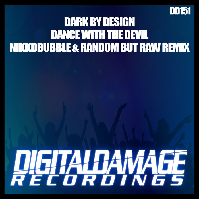 DARK BY DESIGN - Dance With The Devil (Nikkdbubble & Random But Raw Remix)