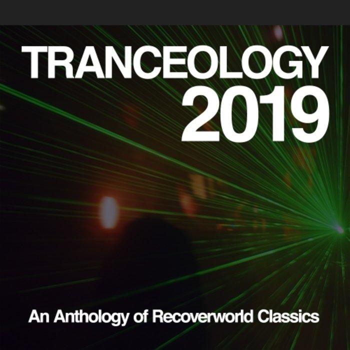 VARIOUS - Tranceology 2019: An Anthology Of Recoverworld Classics