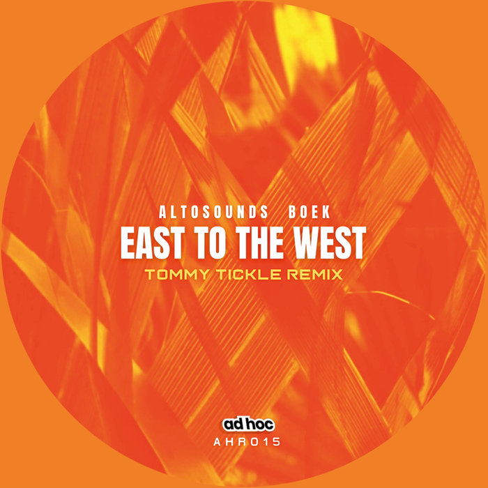 ALTOSOUNDS/BOEK - East To The West (Tommy Tickle Remix)
