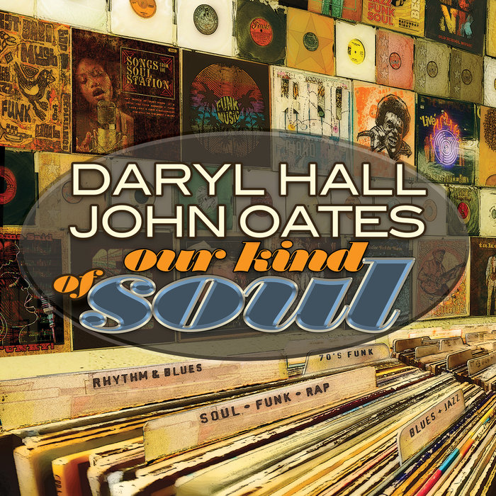 DARYL HALL & JOHN OATES - Our Kind Of Soul