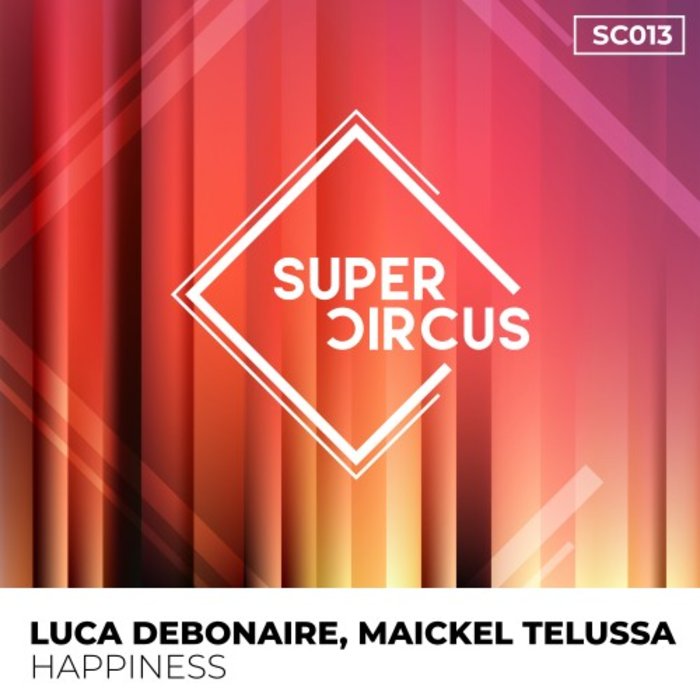 LUCA DEBONAIRE/MAICKEL TELUSSA - Happiness (Extended Mix)