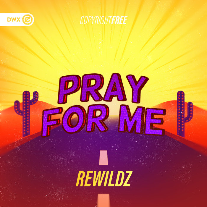 Pray For Me (Extended Mix) by Rewildz on MP3, WAV, FLAC, AIFF & ALAC at ...