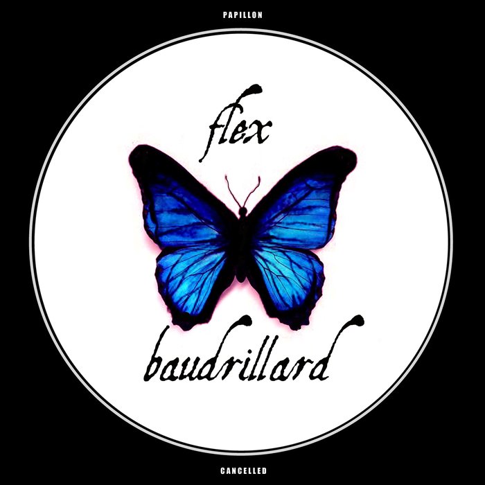 FLEX BAUDRILLARD - Papillon