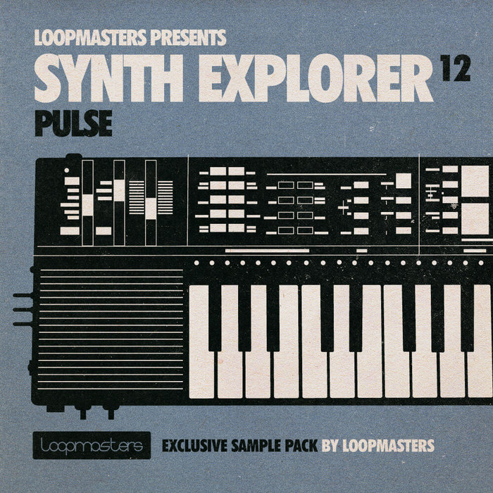 LOOPMASTERS - Synth Explorer Pulse (Sample Pack WAV)