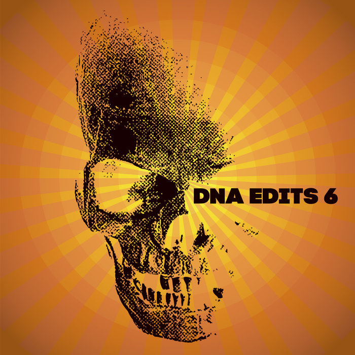 DJ DSK - DNA Edits Vol 6