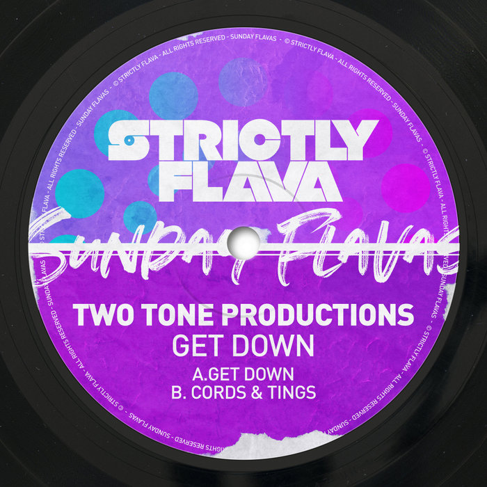 TWO TONE PRODUCTIONS - Get Down