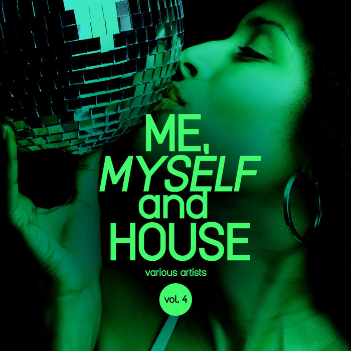 VARIOUS - Me, Myself & House Vol 4