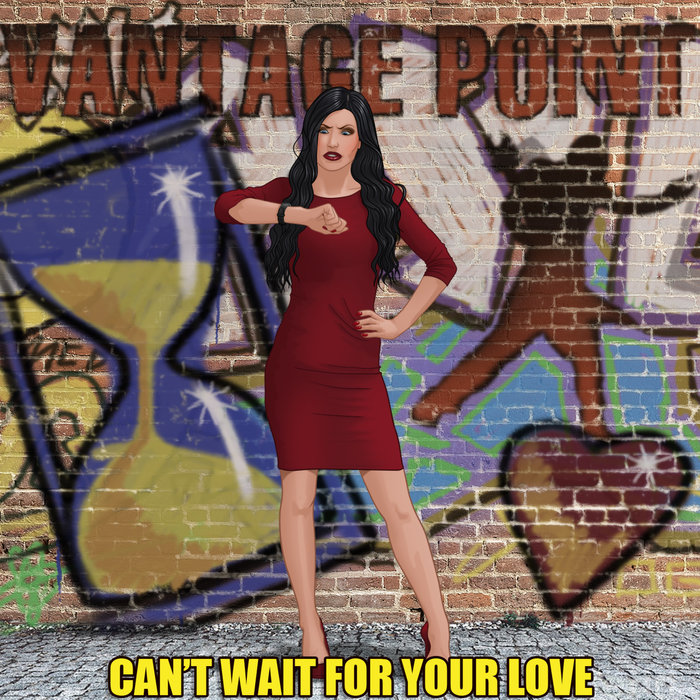 VANTAGE POINT - Can't Wait For Your Love