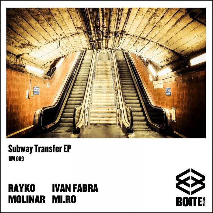 RAYKO/MI.RO/IVAN FABRA/MOLINAR - Subway Transfer EP