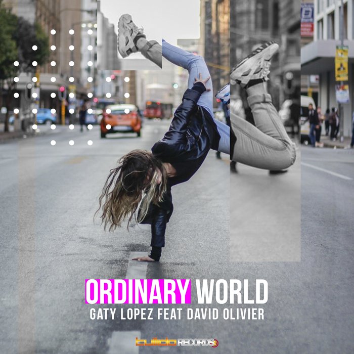 GATY LOPEZ FEAT DAVID OLIVIER - Ordinary World