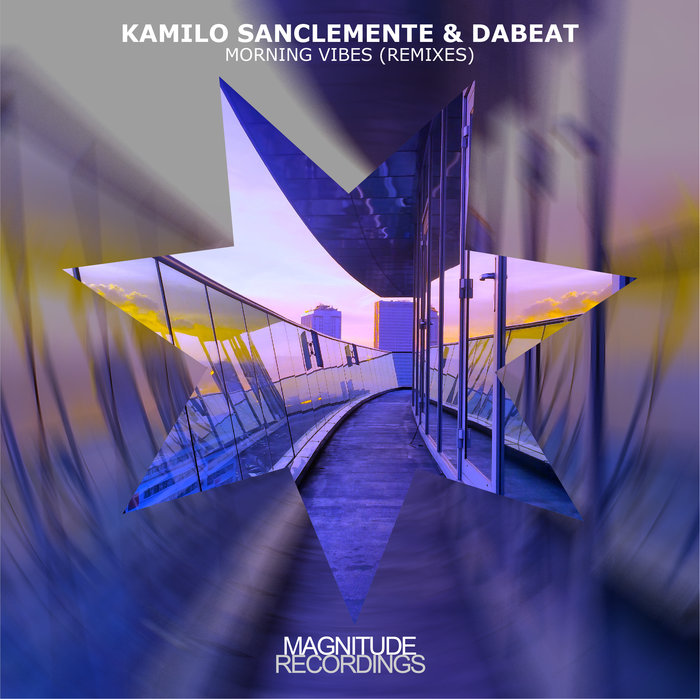 KAMILO SANCLEMENTE/DABEAT - Morning Vibes