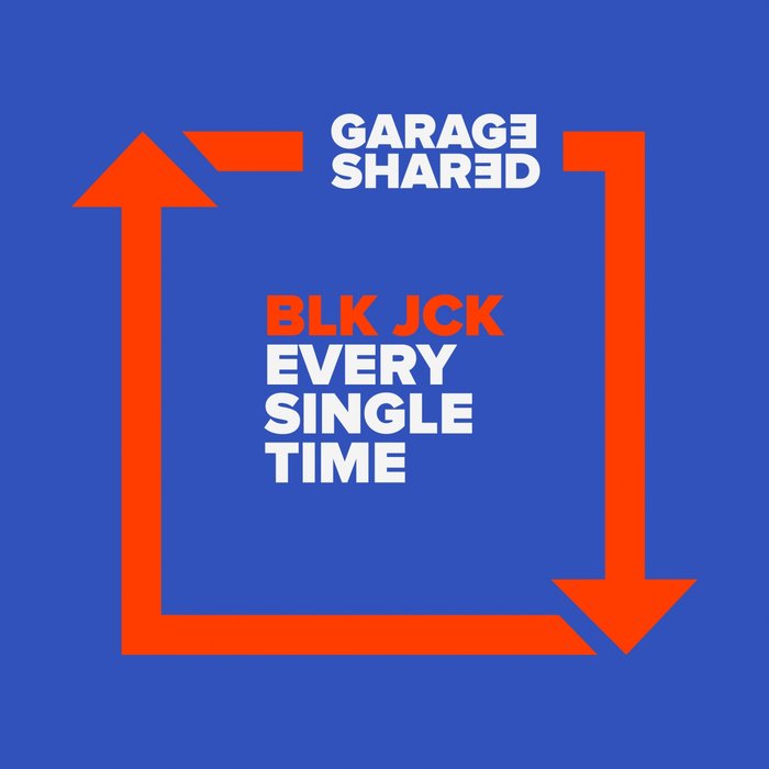 BLK JCK - Every Single Time