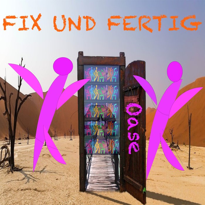FIX & FERTIG - Oase (Radio Mix)