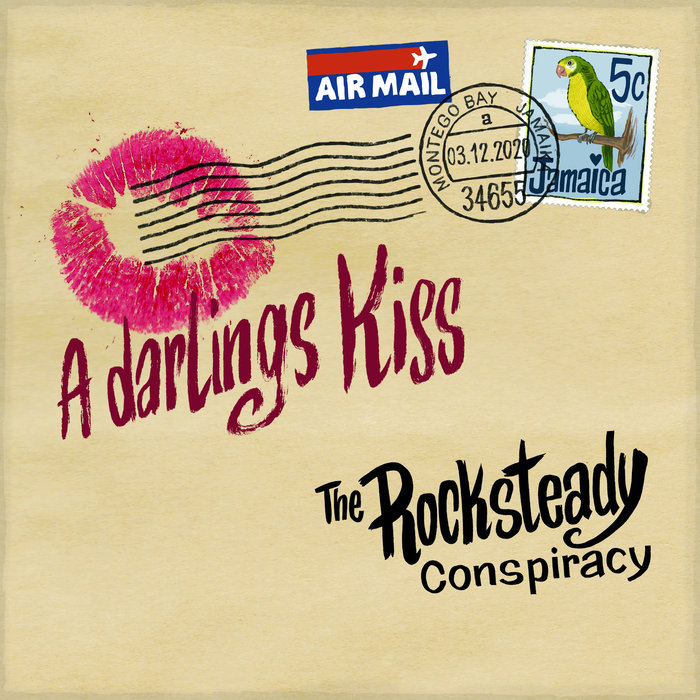 THE ROCKSTEADY CONSPIRACY - A Darling's Kiss