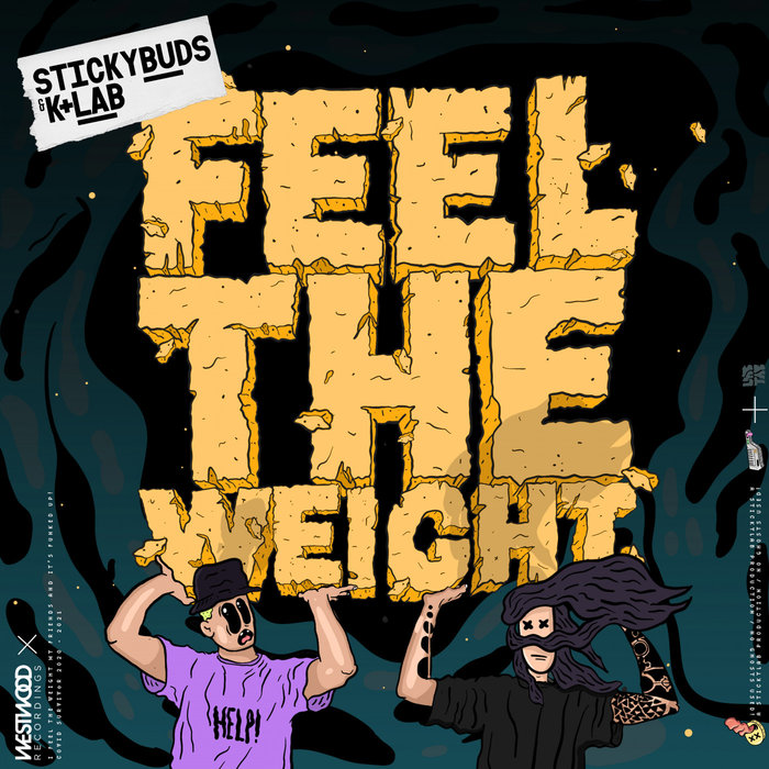 STICKYBUDS/K+LAB - Feel The Weight