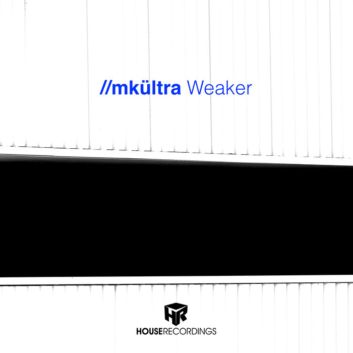 //MKULTRA - Weaker