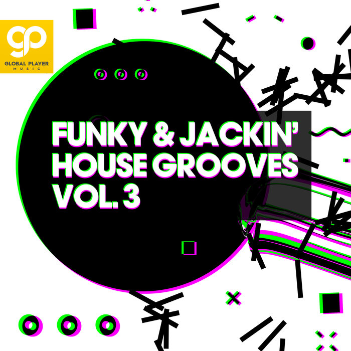 VARIOUS - Funky & Jackin' House Grooves Vol 3