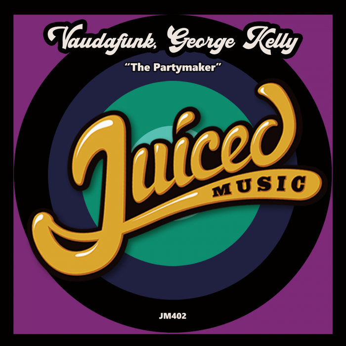 VAUDAFUNK/GEORGE KELLY - The Partymaker