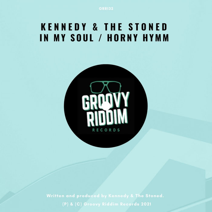 KENNEDY/THE STONED - In My Soul