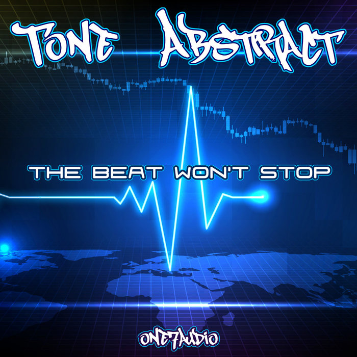 TONE ABSTRACT - The Beat Won't Stop