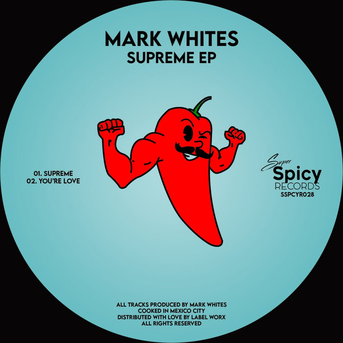 MARK WHITES - Supreme EP