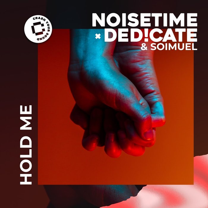 NOISETIME FEAT DED!CATE/SOIMUEL - Hold Me