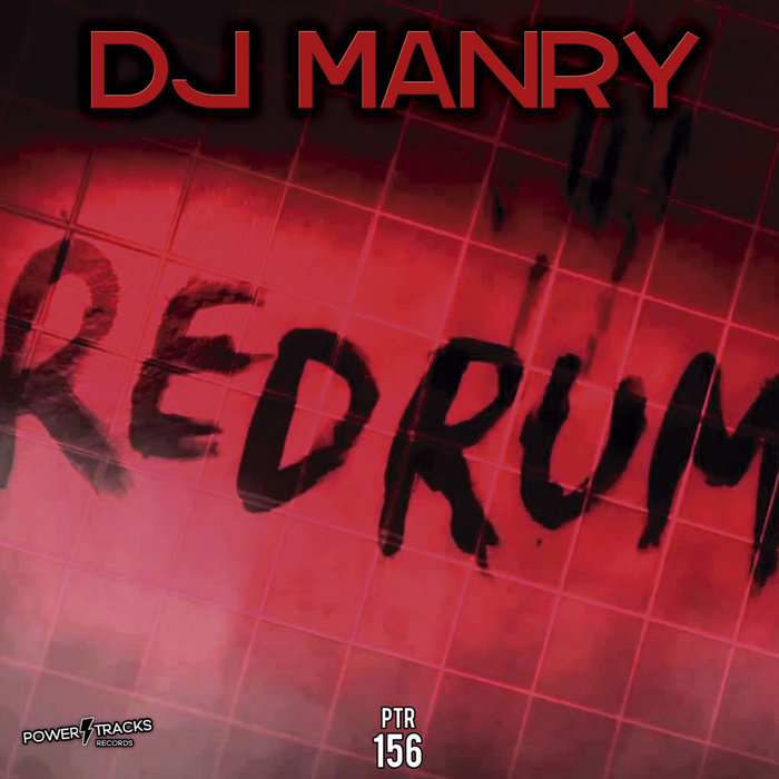 [PTR156] DJ Manry - Redrum (Ya a la Venta / Out Now) CS4985606-02A-BIG