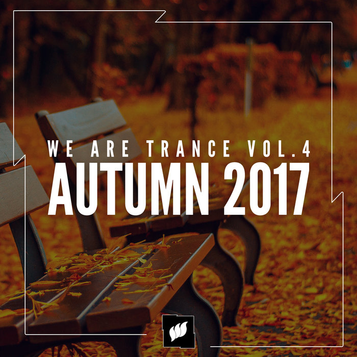 VARIOUS - We Are Trance Vol 4 - Autumn 2017