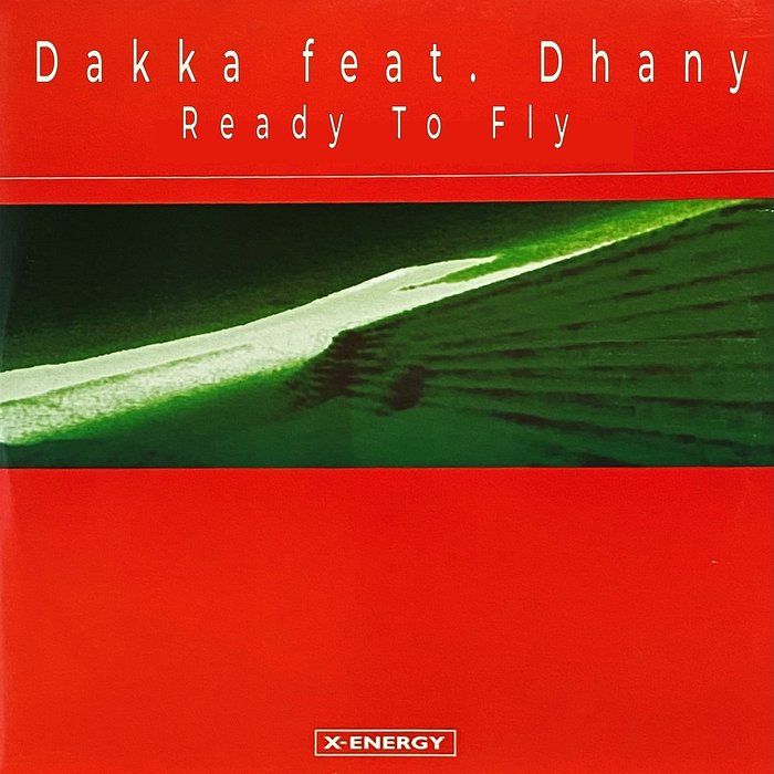 DAKKA FEAT DHANY - Ready To Fly